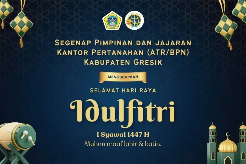 iklan ucapan selamat idulfitri/lebaran dari ATR/BPN Kantor Pertanahan Kabupaten Gresik